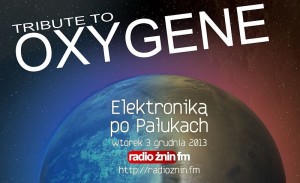 1452046 10201001752385540 1426965581 n 300x183 Tribute to Oxygene w Radiu Żnin FM!